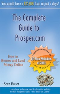 The Complete Guide To Prosper.com